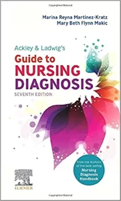 Ackley & Ladwig’s Guide to Nursing Diagnosis, 7th Edition