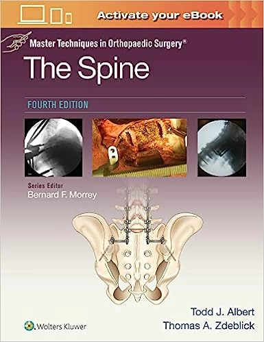 Master Techniques in Orthopaedic Surgery: The Spine 4 Edition