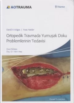 Ortopedik Travma Yumuşak Doku Problerinin Tedavisi