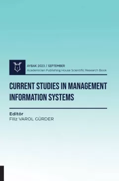 Current Studies in Management Information Systems ( AYBAK 2023 September )