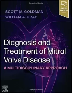 Diagnosis and Treatment of Mitral Valve Disease A Multidisciplinary Approach