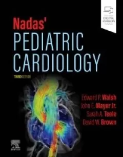 Nadas` Pediatric Cardiology, 3rd Edition