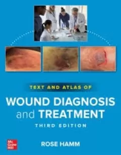 Text and Atlas of Wound Diagnosis and Treatment, 3rd Edition