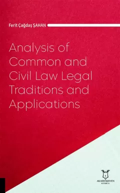 Analysis of Common and Civil Law Legal Traditions and Applications