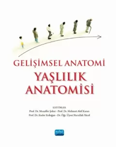 Gelişimsel Anatomi Yaşlılık Anatomisi