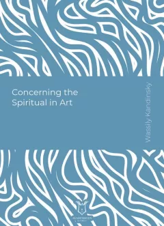 Concerning the Spiritual in Art (E-Kitap)