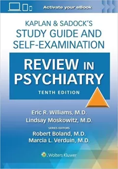 Kaplan & Sadock’s Study Guide and Self-Examination Review in Psychiatry, 10 Edition