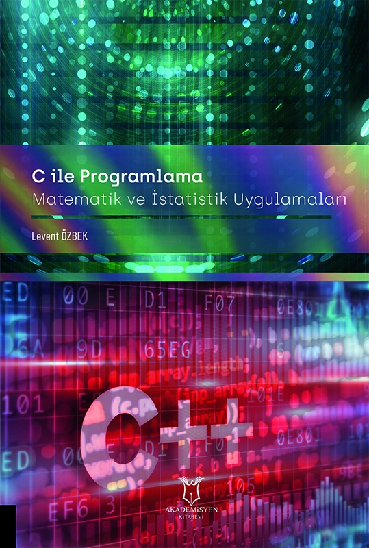 C ile Programlama Matematiksel ve İstatistiksel Uygulamalar