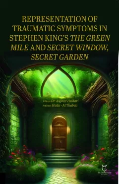 Representation of Traumatic Symptoms In Stephen King’s The Green Mile and Secret Window, Secret Garden