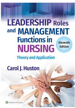 Leadership Roles and Management Functions in Nursing Theory and Application