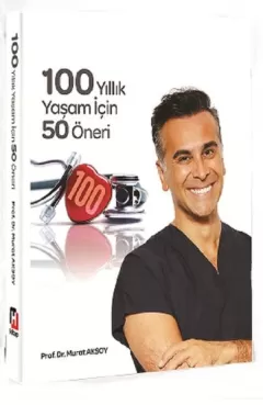 100 Yıllık Yaşam İçin 50 Öneri