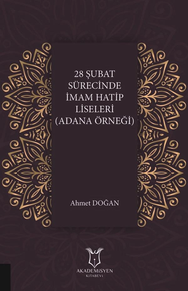 28 Şubat Sürecinde İmam Hatip Liseleri (Adana Örneği)