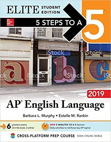 5 Steps to a 5: AP English Language 2019 Elite Student edition 