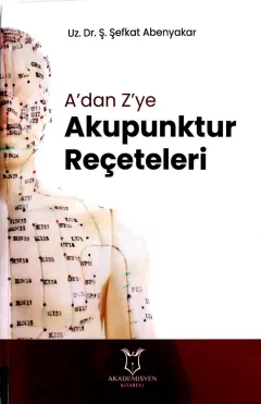 A`dan Z`ye Akupunktur Reçeteleri