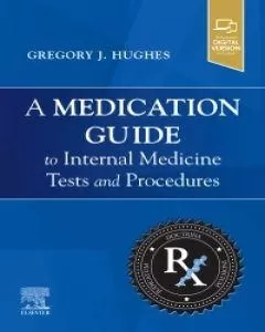 A Medication Guide to Internal Medicine Tests and Procedures