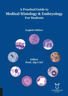 A Practical Guide to Medical Histology & Embryology For Students