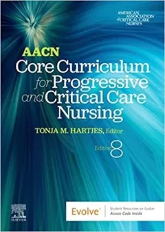 AACN Core Curriculum for Progressive and Critical Care Nursing, 8th Edition