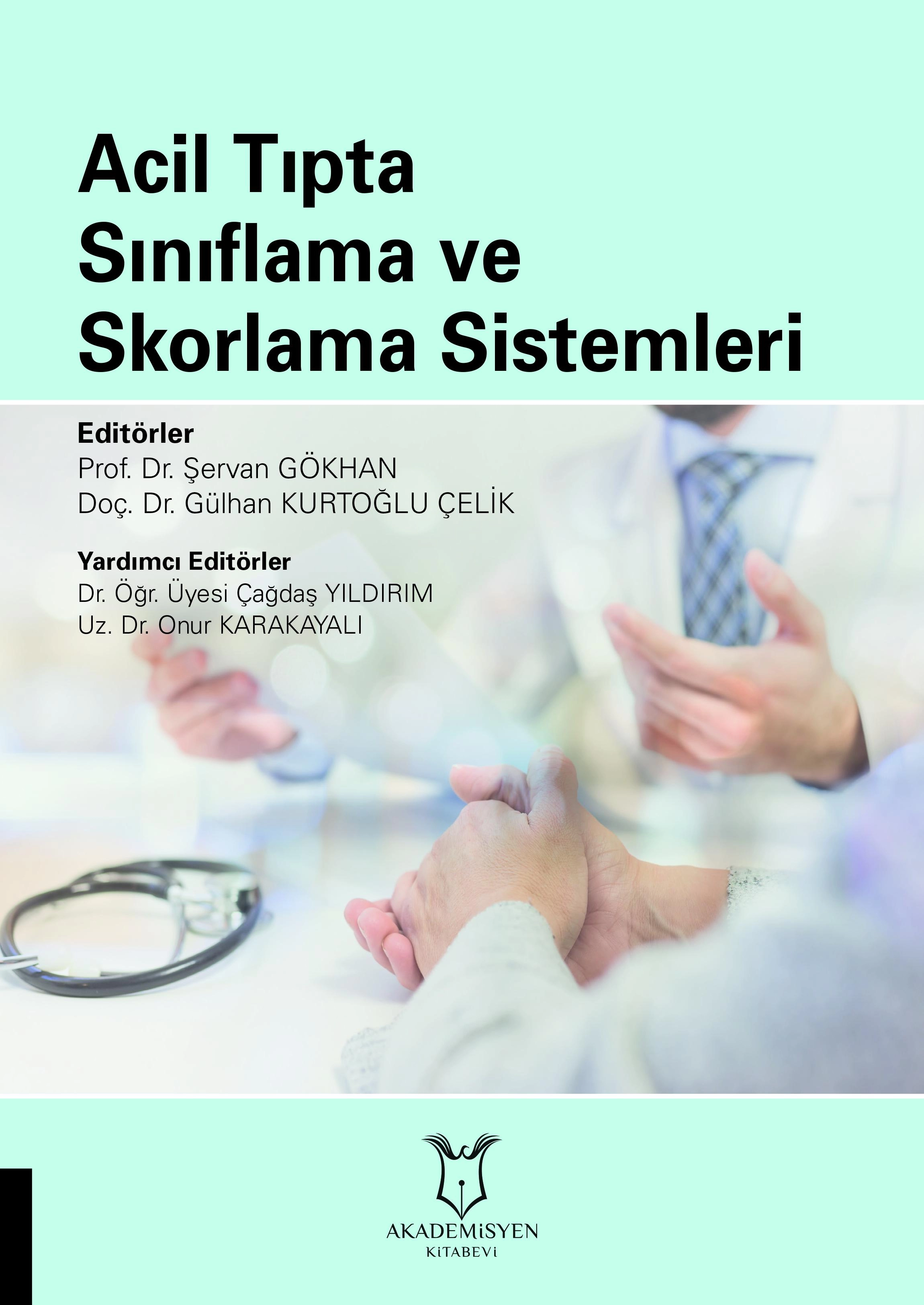 Acil Tıpta Sınıflama ve Skorlama Sistemi