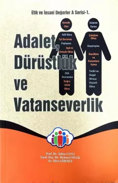 Adalet, Dürüstlük ve Vatanseverlik