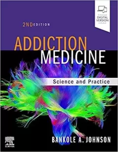 Addiction Medicine: Science and Practice 2nd Edition