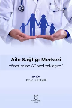 Aile Sağlığı Merkezi Yönetimine Güncel Yaklaşım 1