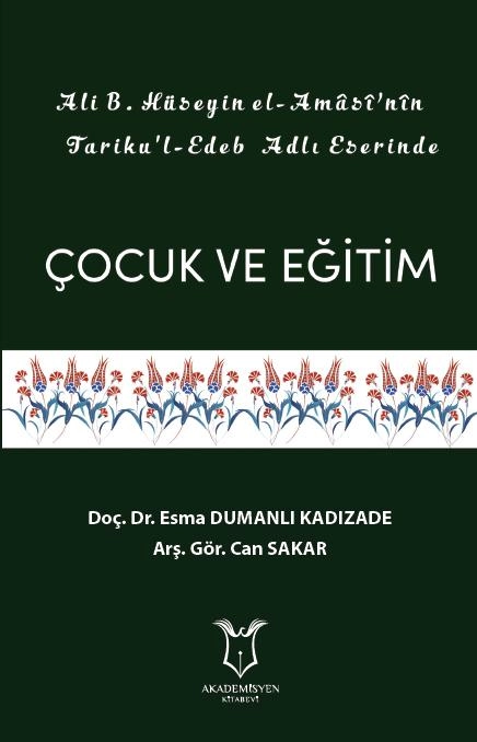 Ali B. Hüseyin El-Amâsî’nin Tarîku’l-Edeb Adlı Eserinde Çocuk ve Eğitim