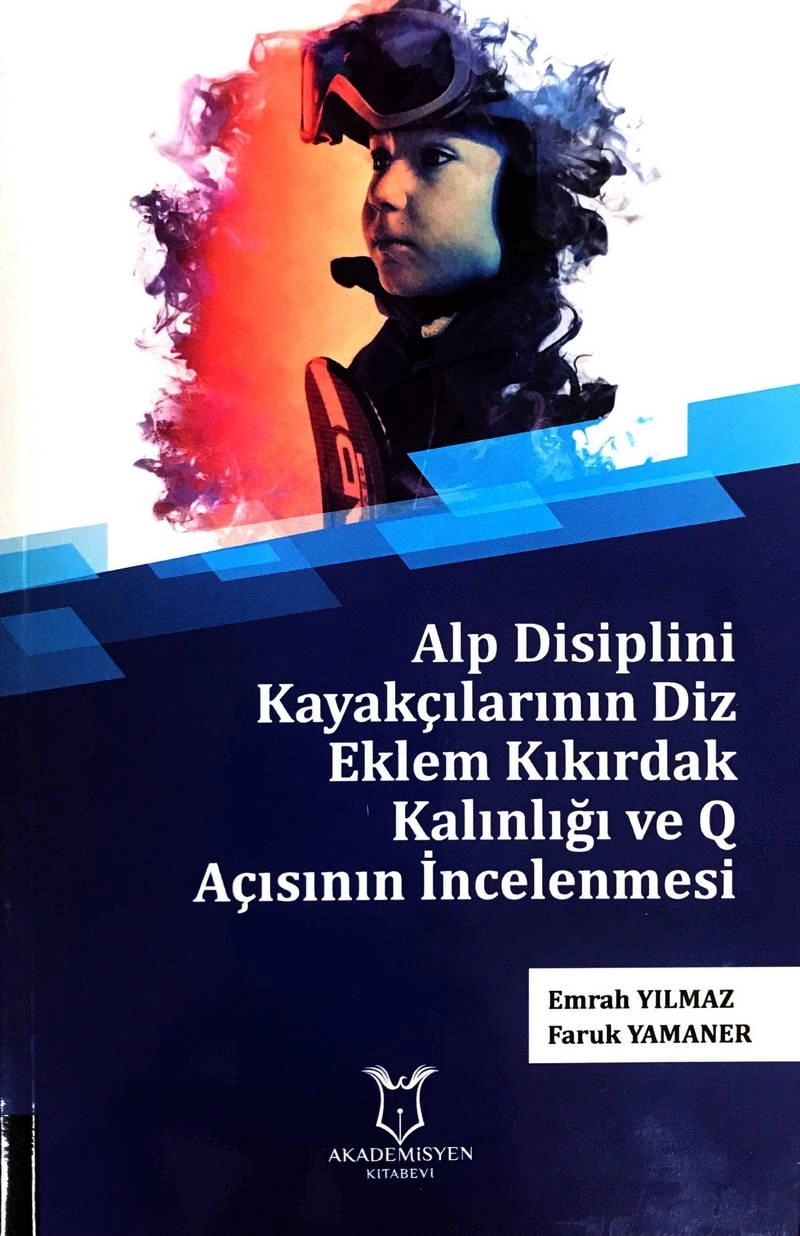 Alp Disiplini Kayakçılarının Diz Eklem Kırıkdak Kalınlığı ve Q Açısının İncelenmesi