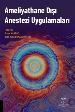 Ameliyathane Dışı Anestezi Uygulamaları