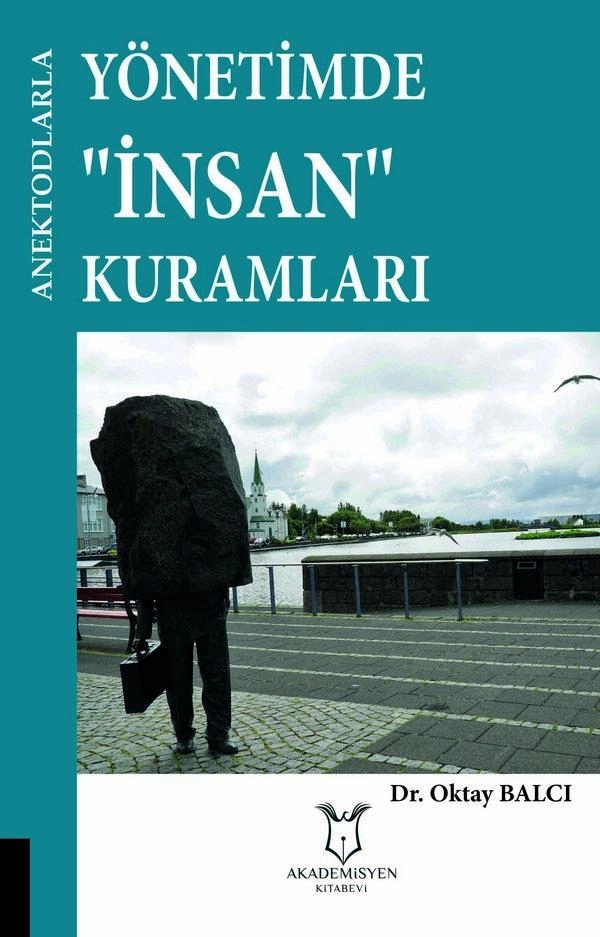 Anektodlarla Yönetimde “İnsan” Kuramları