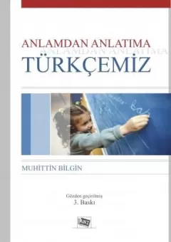 Anlamdan Anlatıma Türkçemiz