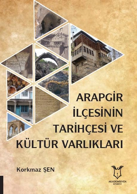 Arapgir İlçesinin Tarihçesi ve Kültür Varlıkları