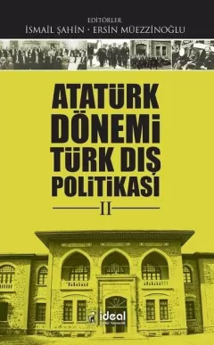 Atatürk Dönemi Türk Dış Politikası 2