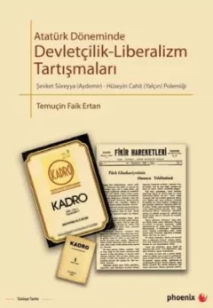 Atatürk Döneminde Devletçilik - Liberalizm Tartışmaları