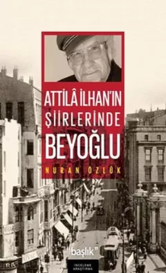 Atilla İlhan`ın Şiirlerinde Beyoğlu