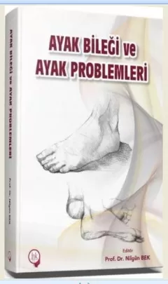 Ayak Bileği ve Ayak Problemleri