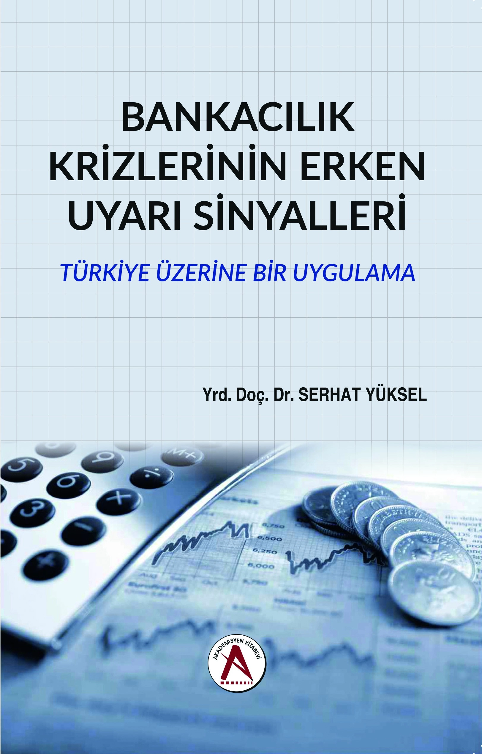 Bankacılık Krizlerinin Erken Uyarı Sinyalleri