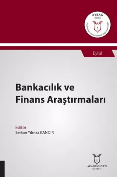 Bankacılık ve Finans Araştırmaları ( AYBAK 2019 Eylül )