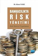 Bankacılıkta Risk Yönetimi -Risk Matrisi Uygulaması-