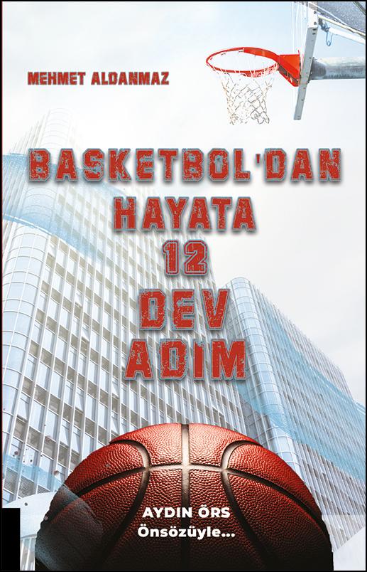 Basketbol’dan Hayata 12 Dev ADIM