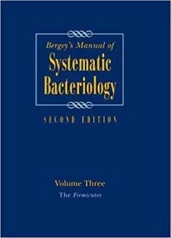 Bergey`s Manual of Systematic Bacteriology: Volume 3: The Firmicutes