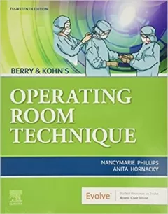 Berry & Kohn`s Operating Room Technique, 14th Edition