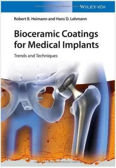 Bioceramic Coatings for Medical Implants: Trends and Techniques Hardcover