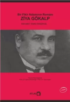 Bir Fikir Adamının Romanı: Ziya Gökalp