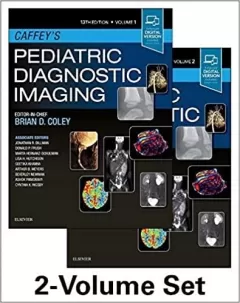 Caffey`s Pediatric Diagnostic Imaging, 2-Volume Set, 13th Edition