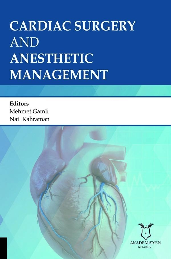 Cardiac Surgery and Anesthetic Management