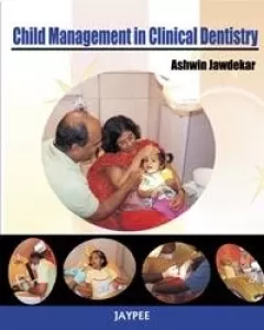 Child Management in Clinical Dentistry