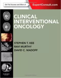 Clinical Interventional Oncology: Expert Consult - Online and Print, 1e