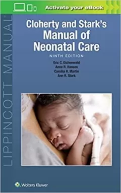 Cloherty and Stark`s Manual of Neonatal Care