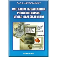 CNC Takım Tezgahlarının Programlanması ve CAD-CAM Sistemleri