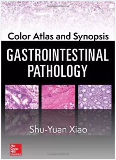 Color Atlas and Synopsis: Gastrointestinal Pathology 1st Edition